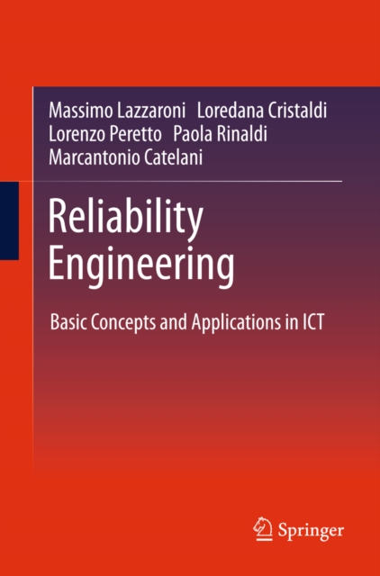 Reliability Engineering : Basic Concepts and Applications in ICT, PDF eBook