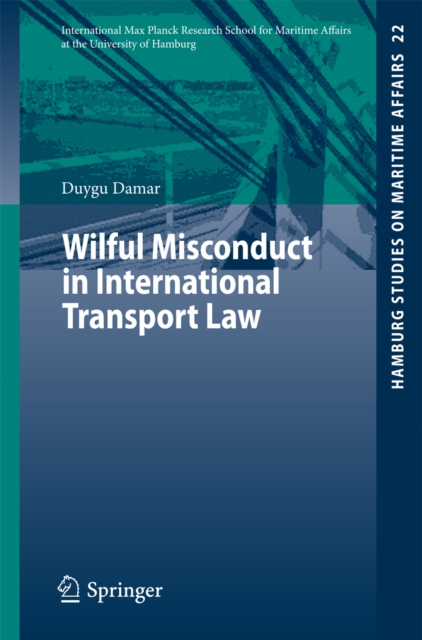 Wilful Misconduct in International Transport Law, PDF eBook