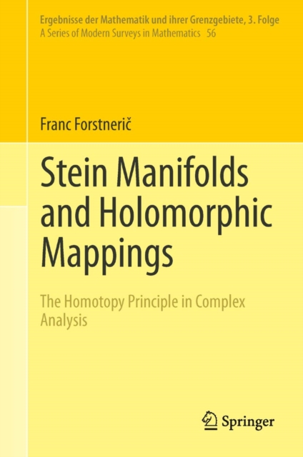 Stein Manifolds and Holomorphic Mappings : The Homotopy Principle in Complex Analysis, PDF eBook