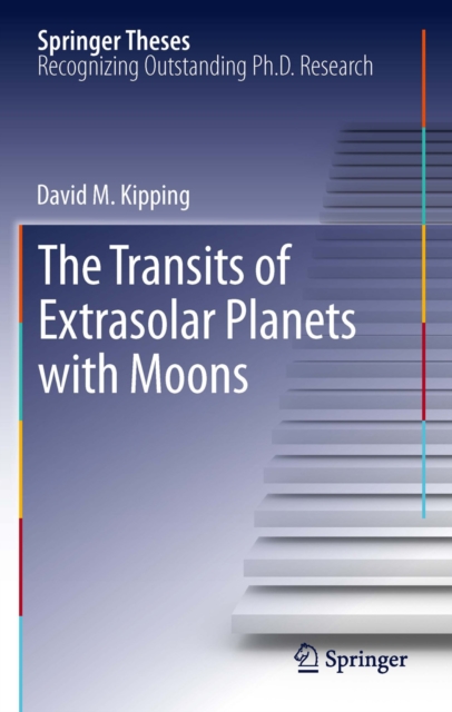 The Transits of Extrasolar Planets with Moons, PDF eBook
