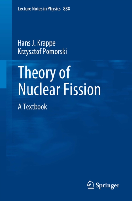 Theory of Nuclear Fission : A Textbook, PDF eBook