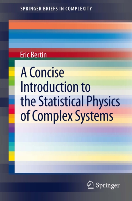 A Concise Introduction to the Statistical Physics of Complex Systems, PDF eBook