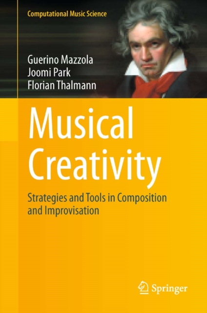 Musical Creativity : Strategies and Tools in Composition and Improvisation, PDF eBook