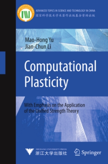 Computational Plasticity : With Emphasis on the Application of the Unified Strength Theory, PDF eBook