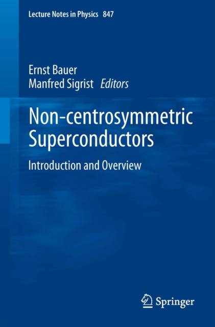 Non-Centrosymmetric Superconductors : Introduction and Overview, PDF eBook