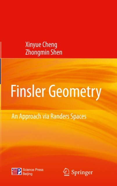 Finsler Geometry : An Approach via Randers Spaces, PDF eBook