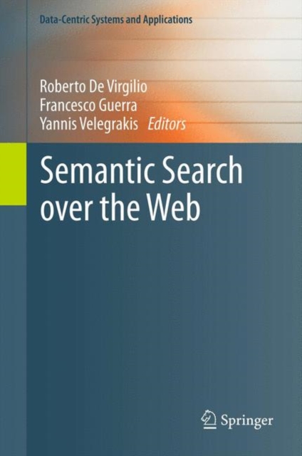 Semantic Search over the Web, PDF eBook
