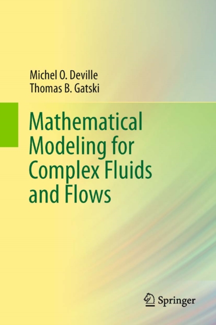 Mathematical Modeling for Complex Fluids and Flows, PDF eBook