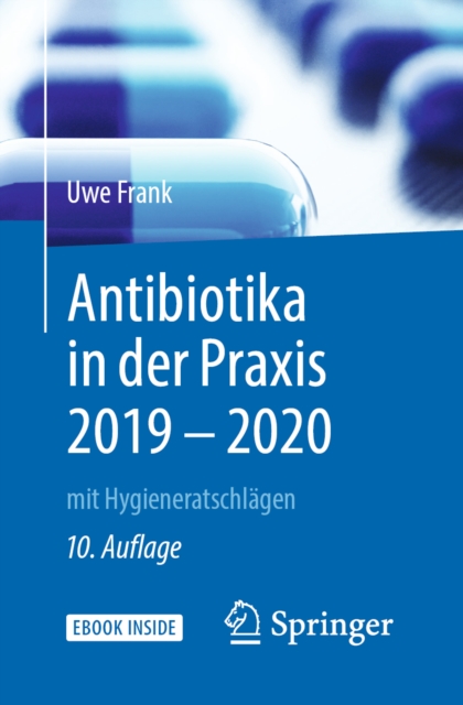 Antibiotika in der Praxis 2019 - 2020 : mit Hygieneratschlagen, PDF eBook