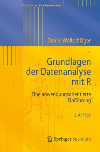Grundlagen der Datenanalyse mit R : Eine anwendungsorientierte Einfuhrung, PDF eBook