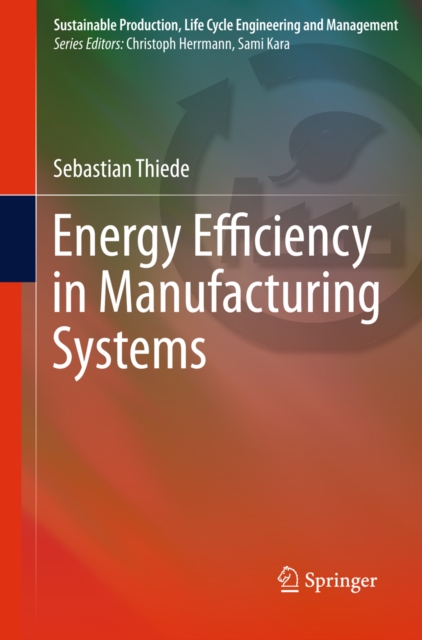 Energy Efficiency in Manufacturing Systems, PDF eBook