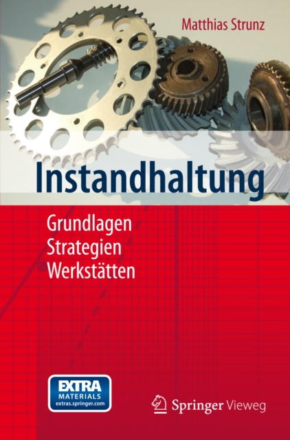 Instandhaltung : Grundlagen - Strategien - Werkstatten, EPUB eBook