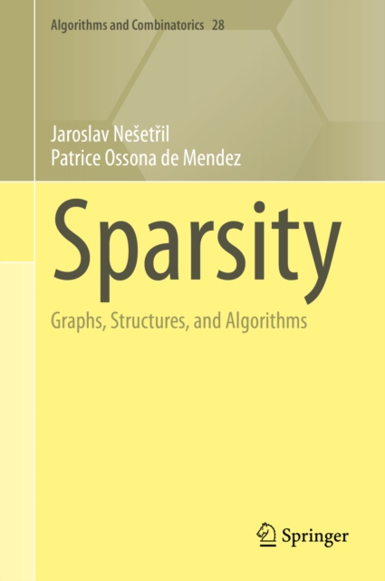 Sparsity : Graphs, Structures, and Algorithms, PDF eBook