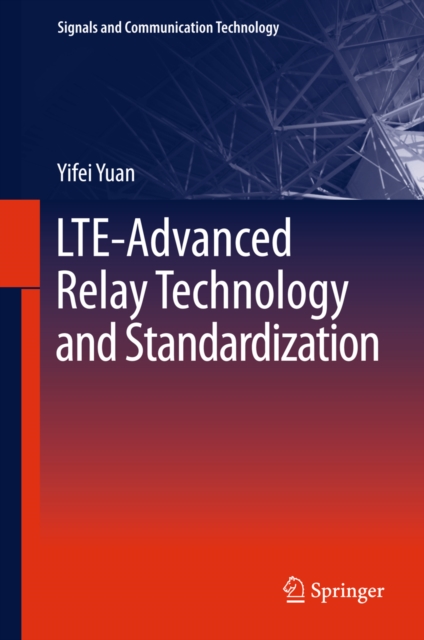 LTE-Advanced Relay Technology and Standardization, PDF eBook