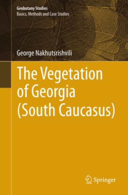 The Vegetation of Georgia (South Caucasus), PDF eBook