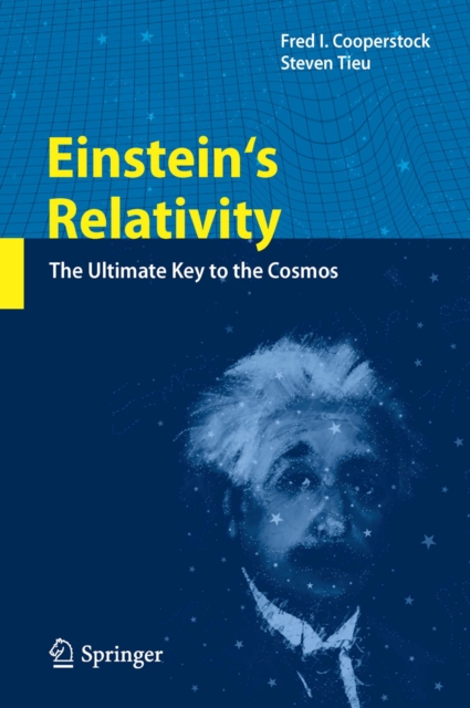 Einstein's Relativity : The Ultimate Key to the Cosmos, PDF eBook