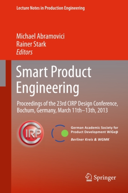 Smart Product Engineering : Proceedings of the 23rd CIRP Design Conference, Bochum, Germany, March 11th - 13th, 2013, PDF eBook