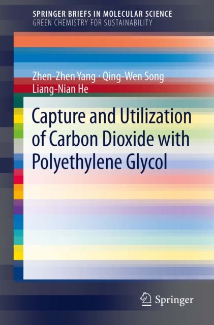 Capture and Utilization of Carbon Dioxide with Polyethylene Glycol, PDF eBook