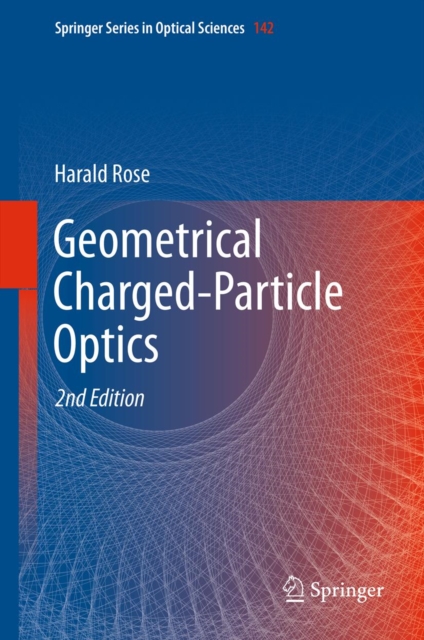 Geometrical Charged-Particle Optics, PDF eBook