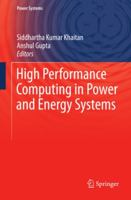 High Performance Computing in Power and Energy Systems, PDF eBook