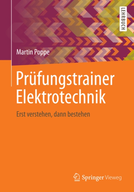 Prufungstrainer Elektrotechnik : Erst verstehen, dann bestehen, PDF eBook