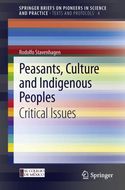 Peasants, Culture and Indigenous Peoples : Critical Issues, PDF eBook