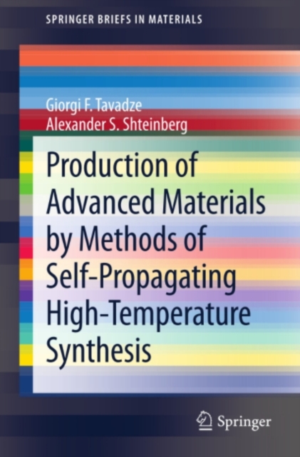 Production of Advanced Materials by Methods of Self-Propagating High-Temperature Synthesis, PDF eBook