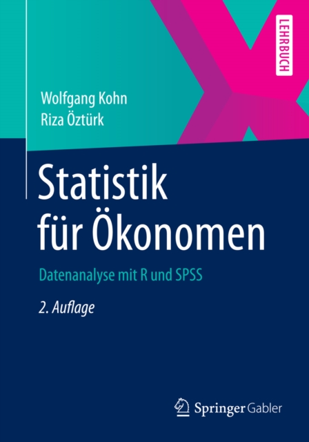 Statistik fur Okonomen : Datenanalyse mit R und SPSS, PDF eBook