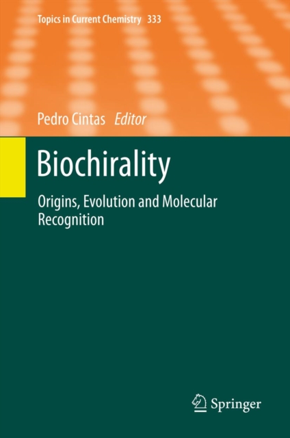 Biochirality : Origins, Evolution and Molecular Recognition, PDF eBook