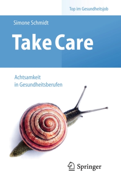Take Care : Achtsamkeit in Gesundheitsberufen, PDF eBook