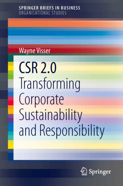 CSR 2.0 : Transforming Corporate Sustainability and Responsibility, PDF eBook