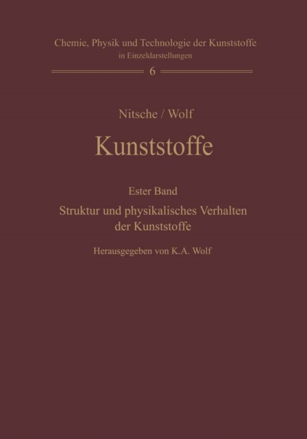 Kunststoffe. Struktur, physikalisches Verhalten und Prufung : Erster Band: Struktur und physikalisches Verhalten der Kunststoffe, PDF eBook