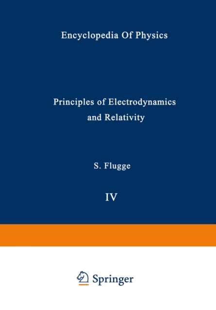 Principles of Electrodynamics and Relativity / Prinzipien der Elektrodynamik und Relativitatstheorie, PDF eBook