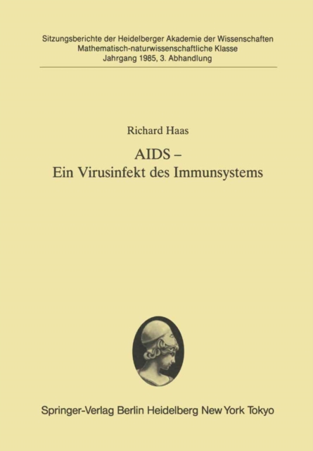 AIDS - Ein Virusinfekt des Immunsystems : Vorgetragen in der Sitzung vom 8. Juni 1985, PDF eBook