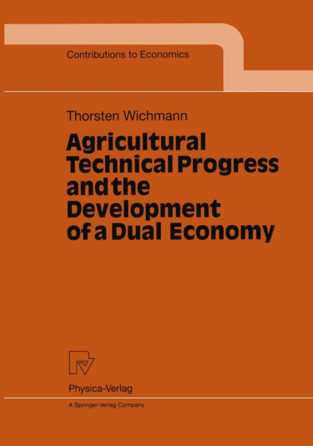 Agricultural Technical Progress and the Development of a Dual Economy, PDF eBook