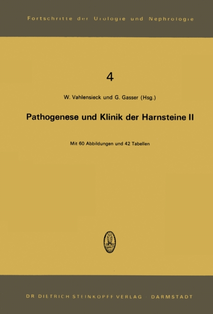 Pathogenese und Klinik der Harnsteine II : 2. Symposium in Bonn am 24. und 25. 11. 1972, PDF eBook