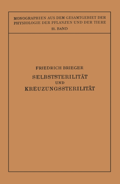Selbststerilitat und Kreuzungssterilitat im Pflanzenreich und Tierreich, PDF eBook