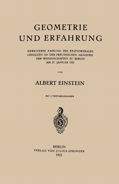 Geometrie und Erfahrung : Erweiterte Fassung des Festvortrages Gehalten an der Preussischen Akademie der Wissenschaften zu Berlin am 27. Januar 1921, PDF eBook