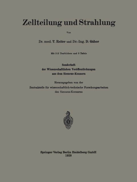 Zellteilung und Strahlung : Sonderheft der Wissenschaftlichen Veroffentlichungen aus dem Siemens-Konzern, PDF eBook