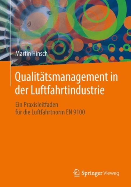 Qualitatsmanagement in der Luftfahrtindustrie : Ein Praxisleitfaden fur die Luftfahrtnorm EN 9100, EPUB eBook