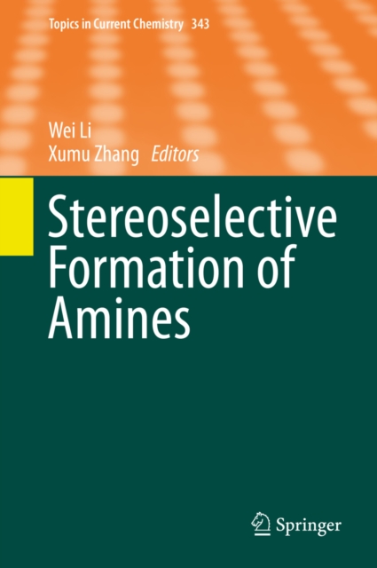 Stereoselective Formation of Amines, PDF eBook