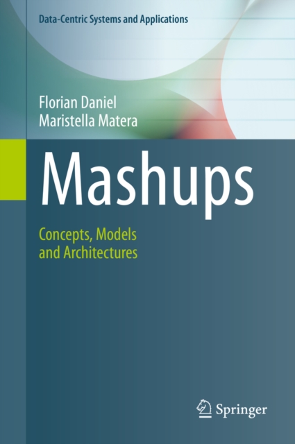 Mashups : Concepts, Models and Architectures, PDF eBook