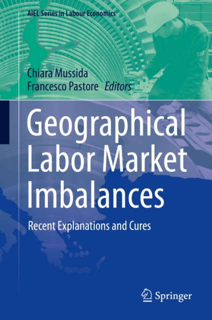 Geographical Labor Market Imbalances : Recent Explanations and Cures, PDF eBook