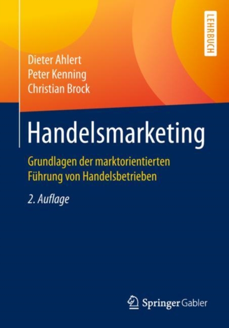 Handelsmarketing : Grundlagen der marktorientierten Fuhrung von Handelsbetrieben, EPUB eBook