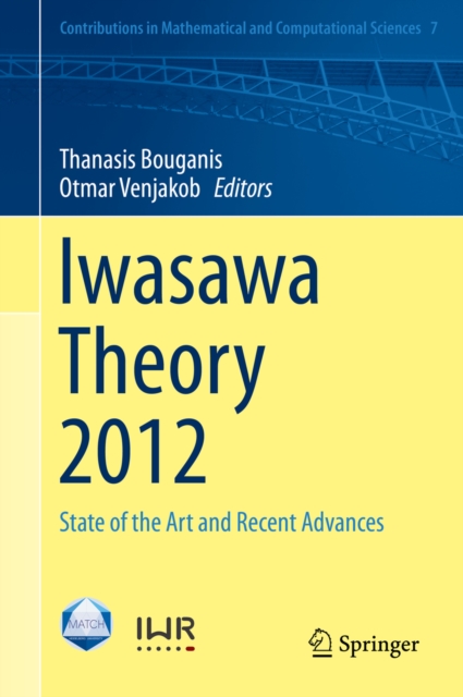 Iwasawa Theory 2012 : State of the Art and Recent Advances, PDF eBook