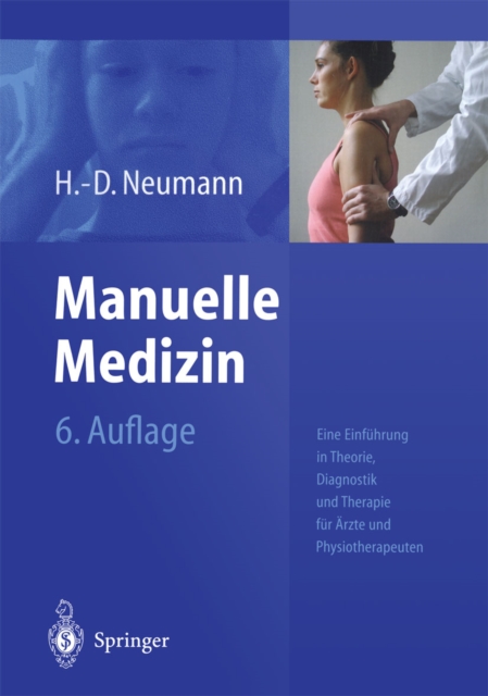 Manuelle Medizin : Eine Einfuhrung in Theorie, Diagnostik und Therapie fur Arzte und Physiotherapeuten, PDF eBook