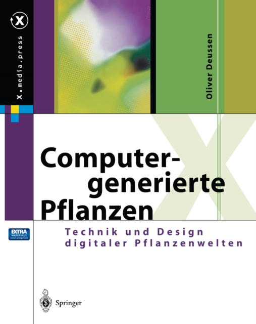 Computergenerierte Pflanzen : Technik und Design digitaler Pflanzenwelten, PDF eBook