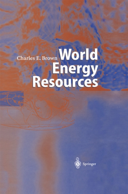 World Energy Resources : International Geohydroscience and Energy Research Institute, PDF eBook