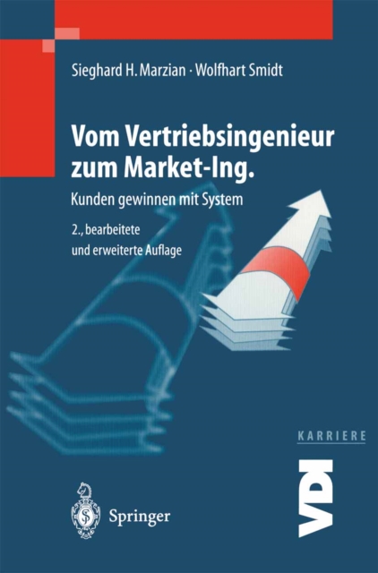 Vom Vertriebsingenieur zum Market-Ing. : Kunden gewinnen mit System, PDF eBook