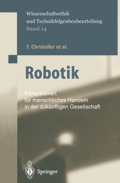 Robotik : Perspektiven fur menschliches Handeln in der zukunftigen Gesellschaft, PDF eBook